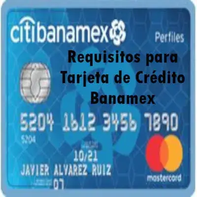 requisitos tarjeta crédito banamex