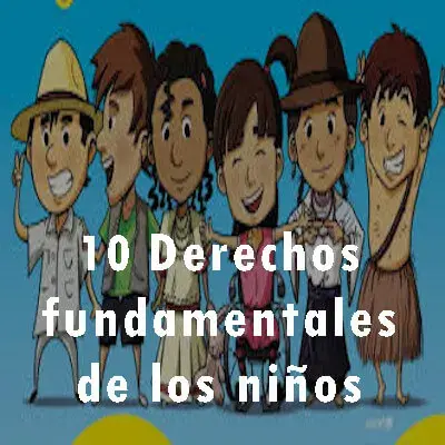 10 derechos fundamentales niños