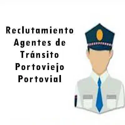 reclutamiento agentes transito portoviejo portovial
