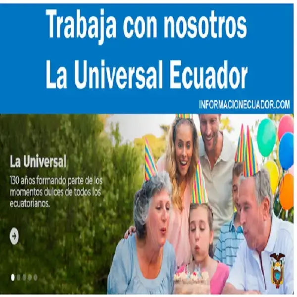 Trabaja con nosotros la universal Ecuador