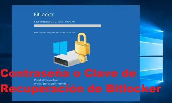 Contraseña o Clave de Recuperación de Bitlocker