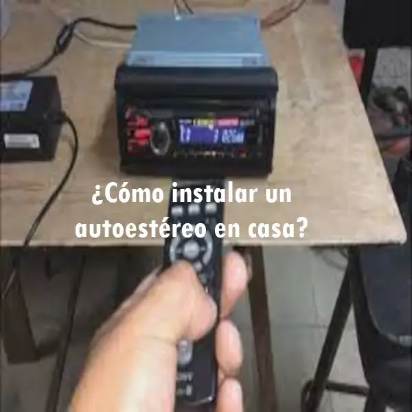 instalar autoestéreo casa