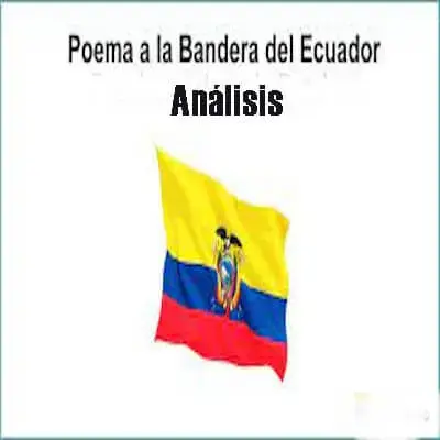 Análisis del Poema a la Bandera del Ecuador