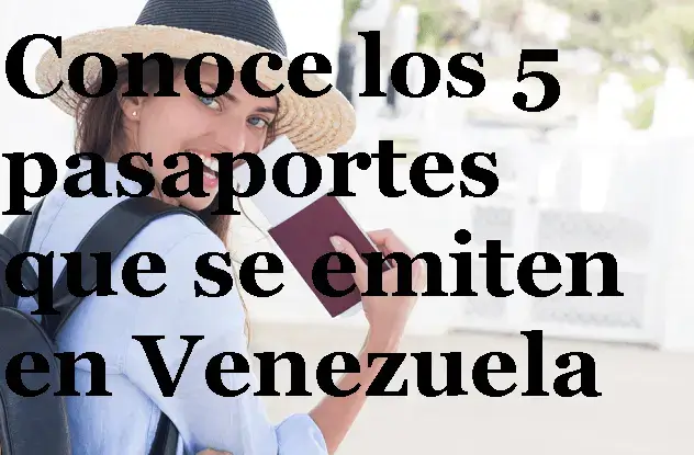 Conoce los 5 pasaportes que se emiten en Venezuela