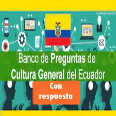 Banco de Preguntas de Cultura General del Ecuador