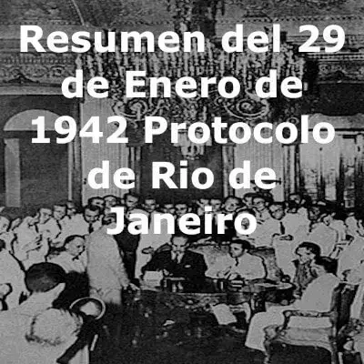 Resumen del 29 de Enero de 1942 Protocolo de Rio de Janeiro
