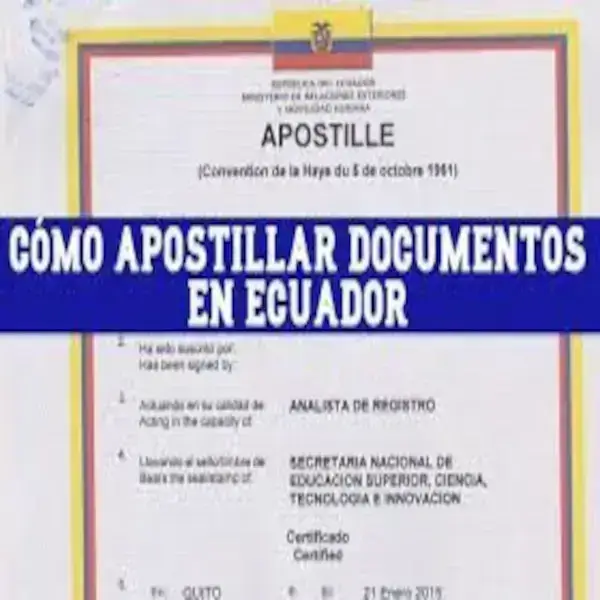 Cómo y dónde apostillar documentos en Ecuador