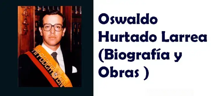 Oswaldo Hurtado Larrea Biografía y Obras