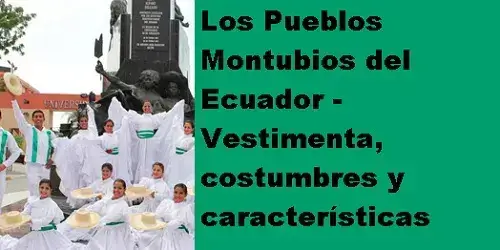Los Pueblos Montubios del Ecuador - Vestimenta, costumbres y características