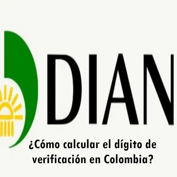 ¿Cómo calcular el dígito de verificación en Colombia?