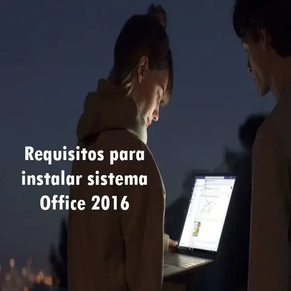 Requisitos para instalar sistema Office